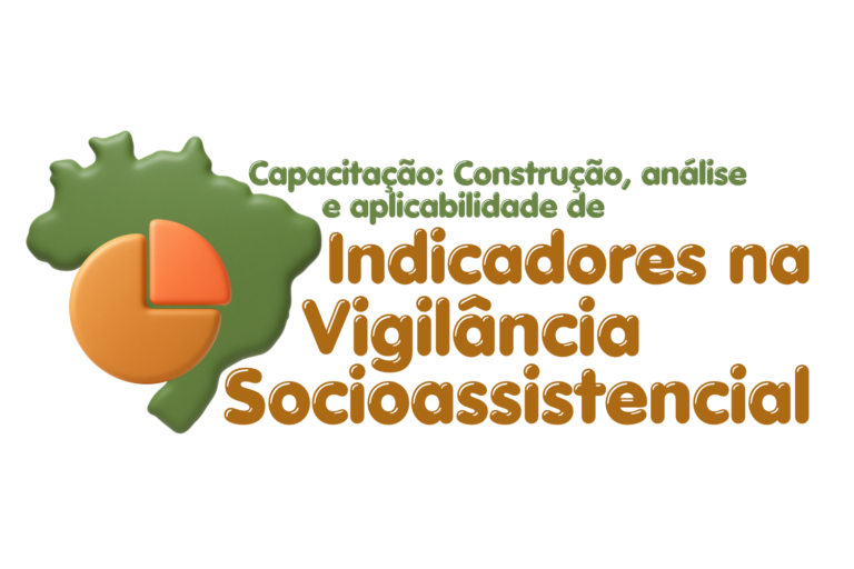 Capacitação: Construção de Indicadores de Monitoramento e Avaliação do SUAS | On-line