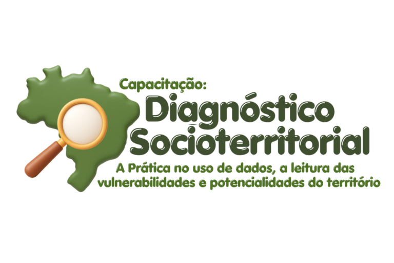 Capacitação: Diagnóstico Socioterritorial: A Prática no uso de dados, a leitura das vulnerabilidades e potencialidades do território | On-line